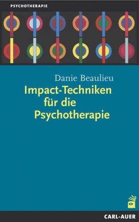 Impact-Techniken für die Psychotherapie