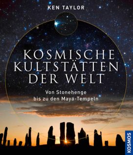 Kosmische Kultstätten der Welt